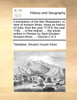 A translation of the Sëir Mutaqharin; or, view of modern times, being an history of India, from the year 1118 to the year 1195, ... of the hidjrah, ... the whole written in Persian by Seid-Gholam-Hossein-Khan, ...  Volume 2 of 3