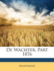 De Wachter, Part 1876
