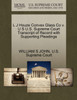 L J Houze Convex Glass Co v. U S U.S. Supreme Court Transcript of Record with Supporting Pleadings