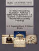 Dr. William Howard Hay Foundation, Petitioner, v. Safety Harbor Santorium. U.S. Supreme Court Transcript of Record with Supporting Pleadings