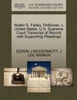 Walter S. Farley, Petitioner, v. United States. U.S. Supreme Court Transcript of Record with Supporting Pleadings