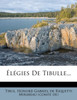 Élégies De Tibulle...