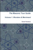 Masonic Tour Guide - Volume 1 (Paperback)