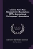 General Rules And Administrative Regulations Of The International Workingmen's Association