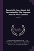 Reports Of Cases Heard And Determined By The Supreme Court Of South Carolina; Volume 22