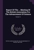 Report Of The ... Meeting Of The British Association For The Advancement Of Science; Volume 13