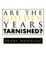 Are the Golden Years Tarnished?