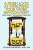 A Fresh Look at Improving Your Work Environment