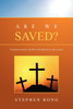 ARE WE SAVED?