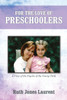 For the Love of Preschoolers