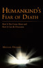 Humankind's Fear of Death