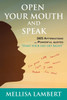 Open Your Mouth and Speak