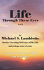 Life Through These Eyes, Vol II