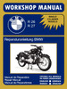 BMW Motorcycles Factory Workshop Manual R26 R27 (1956-1967)