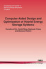 Computer-Aided Design and Optimization of Hybrid Energy Storage Systems