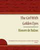 The Girl with Golden Eyes - Honore de Balzac