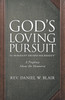 God's Loving Pursuit "As Humanity Escapes His Reality"