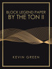 Block Legend Paper by the Ton Ii