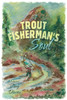 A Trout Fisherman's Soul