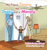My Friend Tommy Has a Daddy and a Mommy