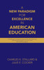 A New Paradigm for Excellence  in American Education