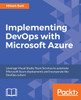 Implementing DevOps with Microsoft Azure