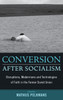 Conversion After Socialism