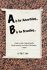 A is for Advertising... B is for Branding - A Hands-On Guide to Improved Profits through Marketing your Kitchen & Bath Business - Volume 1