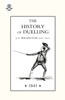 HISTORY OF DUELLING (1841) Volume 1