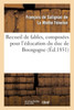 Recueil de fables, composées pour l'éducation du duc de Bourgogne