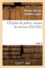 L'Espion de police, roman de moeurs. 2e édition. Tome 3