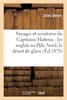 Voyages et aventures du Capitaine Hatteras