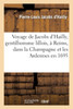 Voyage de Jacobs d'Hailly, gentilhomme lillois, à Reims, dans la Champagne et les Ardennes en 1695