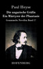 Die ungarische Gräfin / Ein Märtyrer der Phantasie