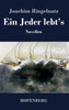 Ein Jeder lebt's