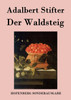 Der Waldsteig