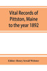 Vital records of Pittston, Maine, to the year 1892