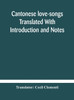 Cantonese love-songs Translated With Introduction and Notes