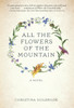 All the Flowers of the Mountain