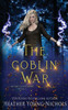 The Goblin War