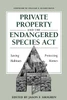 Private Property and the Endangered Species Act
