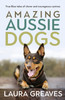 Amazing Aussie Dogs