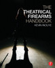 The Theatrical Firearms Handbook