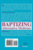 Baptizing Alternative Medicine