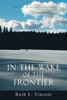 In the Wake of the Frontier