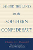 Behind the Lines in the Southern Confederacy