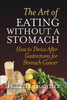 THE ART OF EATING WITHOUT A STOMACH