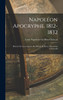Napoléon Apocryphe. 1812-1832