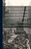 The Conduct of Building Work and the Duties of a Clerk of Works