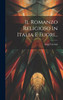Il Romanzo Religioso In Italia E Fuori...
